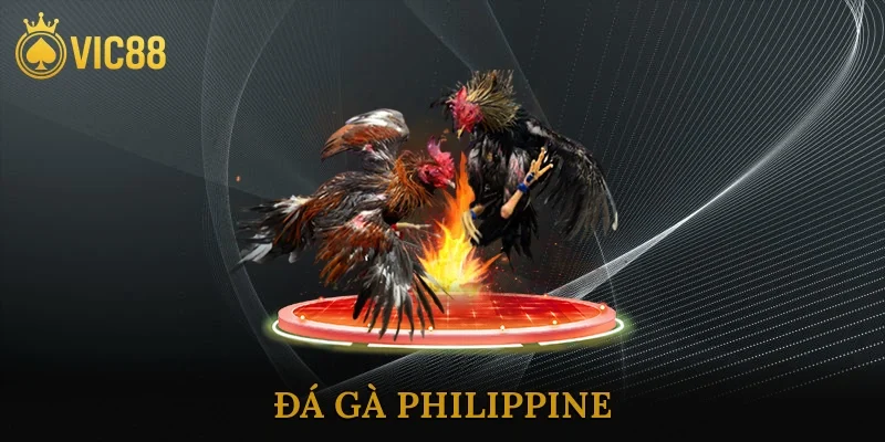 Đá Gà Philippine