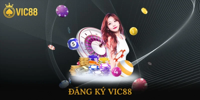 Đăng Ký Vic88
