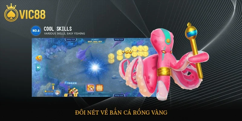 Đôi nét về bắn cá rồng vàng