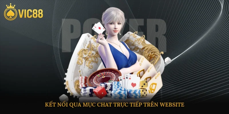 Kết nối qua mục chat trực tiếp trên website