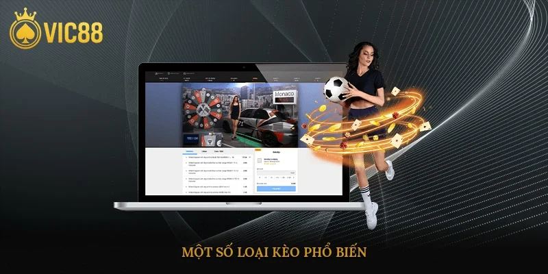 Một số loại kèo phổ biến