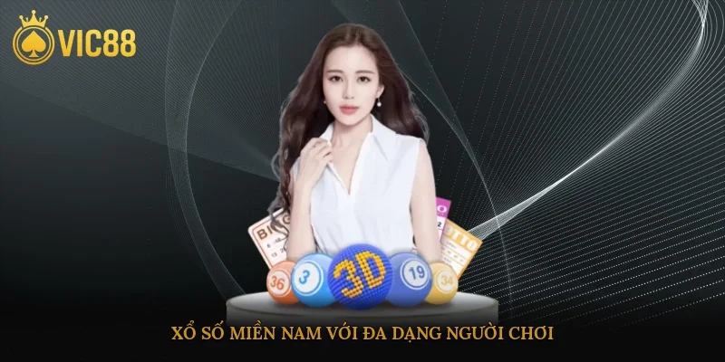 Xổ số miền Nam với đa dạng người chơi